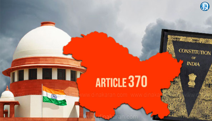 ஜம்மு – காஷ்மீர் சிறப்பு அந்தஸ்து ரத்து தொடர்பான வழக்கு ஆகஸ்ட் 2ம் தேதி முதல் தினசரி விசாரணை : உச்சநீதிமன்றம்